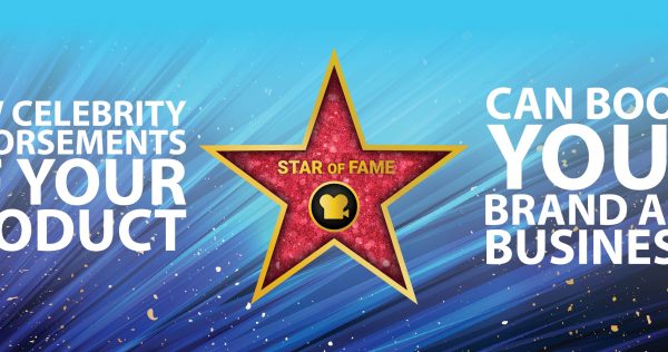 How Celebrity Endorsements Of Your Product Can Boost Your Brand And Business